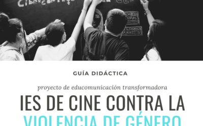GUÍA DIDÁCTICA «IES DE CINE CONTRA LA VIOLENCIA DE GÉNERO»